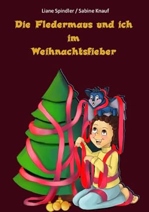 Image du vendeur pour Die Fledermaus und ich im Weihnachtsfieber mis en vente par BuchWeltWeit Ludwig Meier e.K.