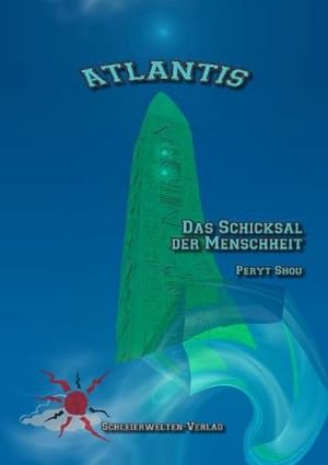Image du vendeur pour Atlantis - Das Schicksal der Menschheit mis en vente par BuchWeltWeit Ludwig Meier e.K.
