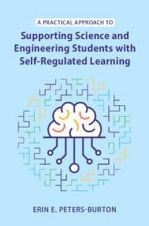 Bild des Verkufers fr A Practical Approach to Supporting Science and Engineering Students with Self-Regulated Learning zum Verkauf von AHA-BUCH GmbH