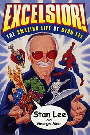 Bild des Verkufers fr Excelsior!: The Amazing Life of Stan Lee zum Verkauf von ZBK Books