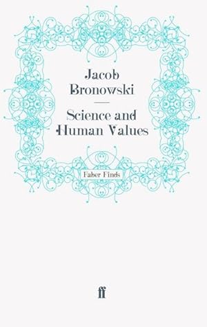 Imagen del vendedor de Science and Human Values a la venta por BuchWeltWeit Ludwig Meier e.K.