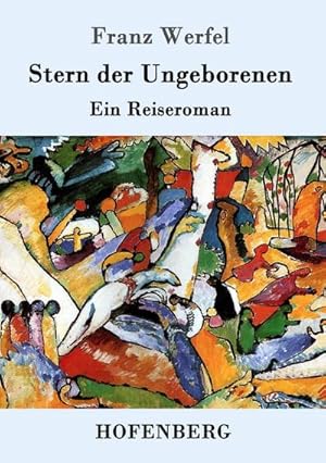 Bild des Verkufers fr Stern der Ungeborenen zum Verkauf von BuchWeltWeit Ludwig Meier e.K.