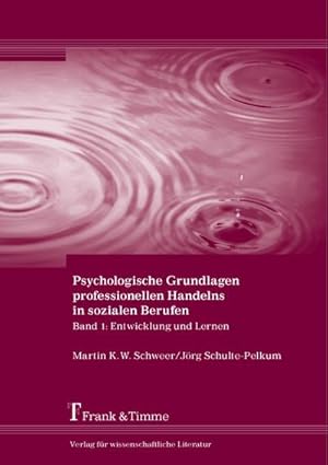Seller image for Psychologische Grundlagen professionellen Handelns in sozialen Berufen for sale by BuchWeltWeit Ludwig Meier e.K.