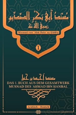 Bild des Verkufers fr Musnad von Abu Bakr as-Siddiq zum Verkauf von BuchWeltWeit Ludwig Meier e.K.