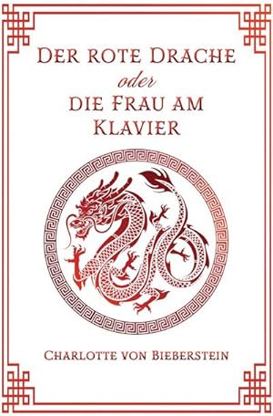 Imagen del vendedor de Der Rote Drache oder Die Frau am Klavier a la venta por BuchWeltWeit Ludwig Meier e.K.