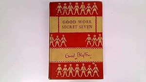 Seller image for Good Work Secret Seven! for sale by Goldstone Rare Books