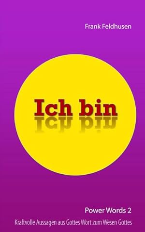 Image du vendeur pour Ich bin - Power Words 2 mis en vente par BuchWeltWeit Ludwig Meier e.K.