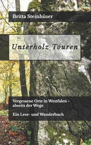 Image du vendeur pour Unterholz Touren mis en vente par BuchWeltWeit Ludwig Meier e.K.