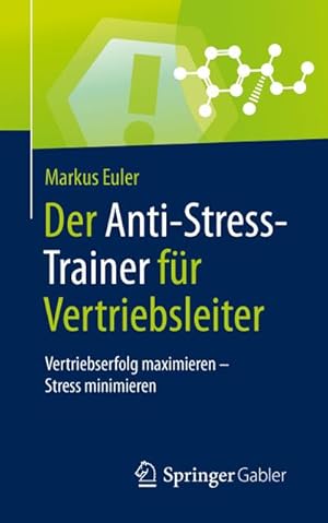 Seller image for Der Anti-Stress-Trainer fr Vertriebsleiter for sale by BuchWeltWeit Ludwig Meier e.K.