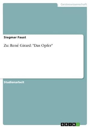 Image du vendeur pour Zu: Ren Girard: "Das Opfer" mis en vente par BuchWeltWeit Ludwig Meier e.K.