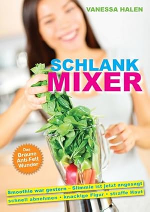 Seller image for Schlank Mixer for sale by BuchWeltWeit Ludwig Meier e.K.