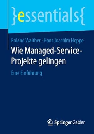 Seller image for Wie Managed-Service-Projekte gelingen for sale by BuchWeltWeit Ludwig Meier e.K.