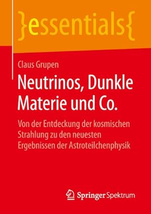 Seller image for Neutrinos, Dunkle Materie und Co. for sale by BuchWeltWeit Ludwig Meier e.K.