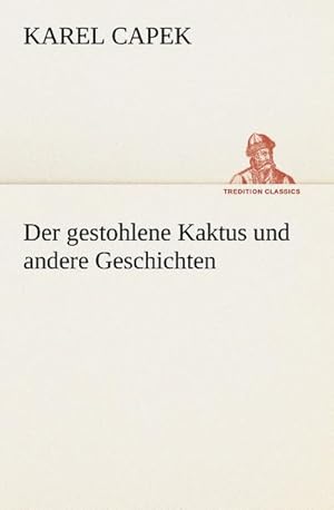 Bild des Verkufers fr Der gestohlene Kaktus und andere Geschichten zum Verkauf von BuchWeltWeit Ludwig Meier e.K.
