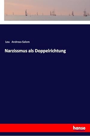 Imagen del vendedor de Narzissmus als Doppelrichtung a la venta por BuchWeltWeit Ludwig Meier e.K.