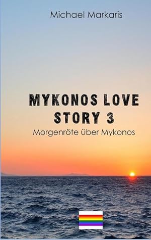 Immagine del venditore per Mykonos Love Story 3 venduto da BuchWeltWeit Ludwig Meier e.K.