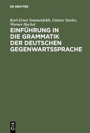 Immagine del venditore per Einfhrung in die Grammatik der deutschen Gegenwartssprache venduto da BuchWeltWeit Ludwig Meier e.K.