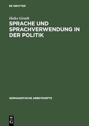 Bild des Verkufers fr Sprache und Sprachverwendung in der Politik zum Verkauf von BuchWeltWeit Ludwig Meier e.K.