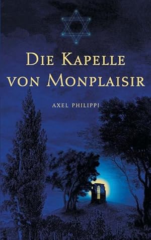 Seller image for Die Kapelle von Monplaisir for sale by BuchWeltWeit Ludwig Meier e.K.