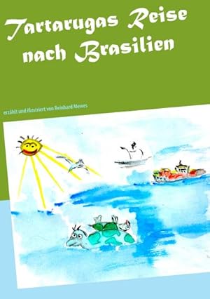 Seller image for Tartarugas Reise nach Brasilien for sale by BuchWeltWeit Ludwig Meier e.K.