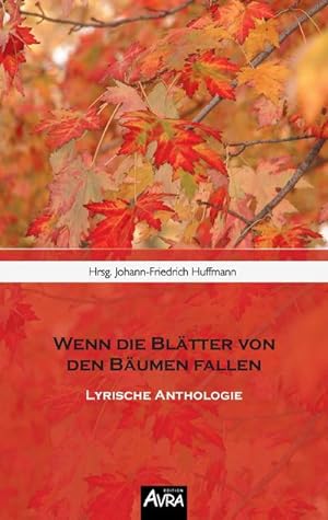 Image du vendeur pour Wenn die Bltter von den Bumen fallen mis en vente par BuchWeltWeit Ludwig Meier e.K.