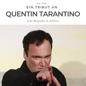 Seller image for Ein Tribut an Quentin Tarantino for sale by BuchWeltWeit Ludwig Meier e.K.