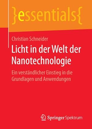 Image du vendeur pour Licht in der Welt der Nanotechnologie mis en vente par BuchWeltWeit Ludwig Meier e.K.