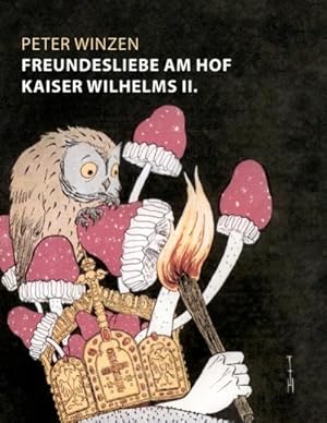 Bild des Verkufers fr Freundesliebe am Hof Kaiser Wilhelms II. zum Verkauf von BuchWeltWeit Ludwig Meier e.K.