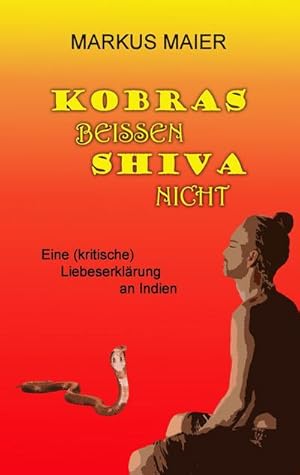 Bild des Verkufers fr Kobras beissen Shiva nicht zum Verkauf von BuchWeltWeit Ludwig Meier e.K.