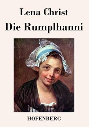 Seller image for Die Rumplhanni for sale by BuchWeltWeit Ludwig Meier e.K.