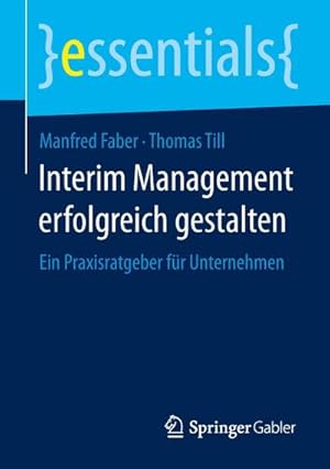 Seller image for Interim Management erfolgreich gestalten for sale by BuchWeltWeit Ludwig Meier e.K.