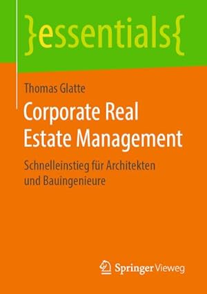 Bild des Verkufers fr Corporate Real Estate Management zum Verkauf von BuchWeltWeit Ludwig Meier e.K.