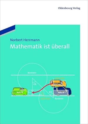 Imagen del vendedor de Mathematik ist berall a la venta por BuchWeltWeit Ludwig Meier e.K.