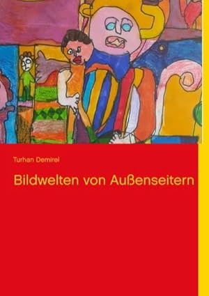 Seller image for Bildwelten von Auenseitern for sale by BuchWeltWeit Ludwig Meier e.K.