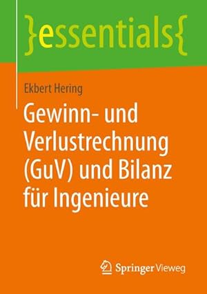 Imagen del vendedor de Gewinn- und Verlustrechnung (GuV) und Bilanz fr Ingenieure a la venta por BuchWeltWeit Ludwig Meier e.K.