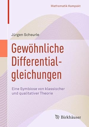 Imagen del vendedor de Gewhnliche Differentialgleichungen; . a la venta por BuchWeltWeit Ludwig Meier e.K.