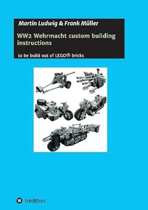 Image du vendeur pour WW2 Wehrmacht custom building instructions mis en vente par BuchWeltWeit Ludwig Meier e.K.