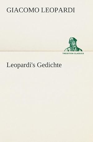 Seller image for Leopardi's Gedichte for sale by BuchWeltWeit Ludwig Meier e.K.