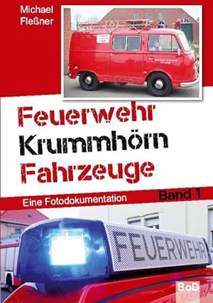 Seller image for Feuerwehr Krummhrn Fahrzeuge for sale by BuchWeltWeit Ludwig Meier e.K.