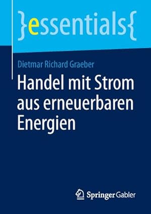 Immagine del venditore per Handel mit Strom aus erneuerbaren Energien venduto da BuchWeltWeit Ludwig Meier e.K.