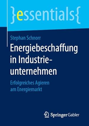 Bild des Verkufers fr Energiebeschaffung in Industrieunternehmen zum Verkauf von BuchWeltWeit Ludwig Meier e.K.