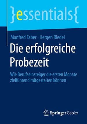 Imagen del vendedor de Die erfolgreiche Probezeit a la venta por BuchWeltWeit Ludwig Meier e.K.