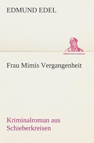Imagen del vendedor de Frau Mimis Vergangenheit a la venta por BuchWeltWeit Ludwig Meier e.K.