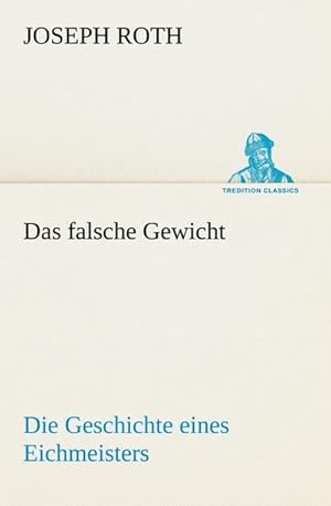 Image du vendeur pour Das falsche Gewicht mis en vente par BuchWeltWeit Ludwig Meier e.K.