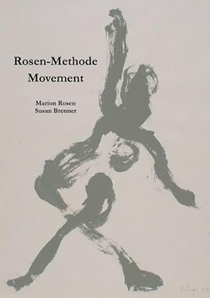 Bild des Verkufers fr Rosen-Methode Movement zum Verkauf von BuchWeltWeit Ludwig Meier e.K.