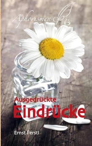 Image du vendeur pour Ausgedrckte Eindrcke mis en vente par BuchWeltWeit Ludwig Meier e.K.