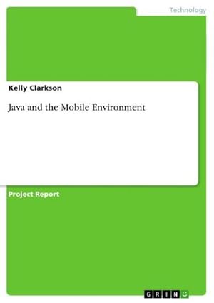 Immagine del venditore per Java and the Mobile Environment venduto da BuchWeltWeit Ludwig Meier e.K.