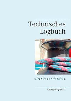 Bild des Verkufers fr Technisches Logbuch zum Verkauf von BuchWeltWeit Ludwig Meier e.K.