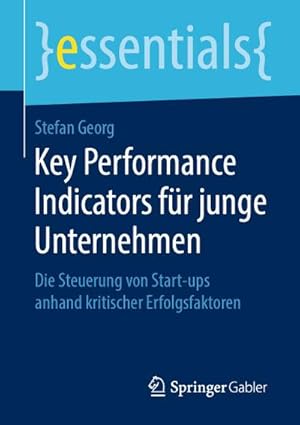 Image du vendeur pour Key Performance Indicators fr junge Unternehmen mis en vente par BuchWeltWeit Ludwig Meier e.K.