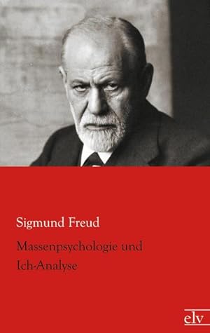 Image du vendeur pour Massenpsychologie und Ich-Analyse mis en vente par BuchWeltWeit Ludwig Meier e.K.
